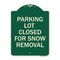Signmission Parking Lot Closed for Snow Removal Heavy-Gauge Aluminum Architectural Sign, 24" x 18", G-1824-23434 A-DES-G-1824-23434 - alternate 1
